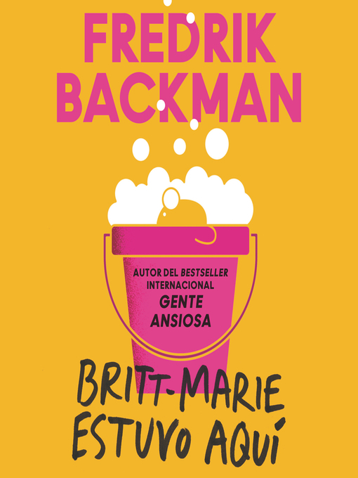 Title details for Britt-Marie Was Here \ Britt-Marie estuvo aquí by Fredrik Backman - Available